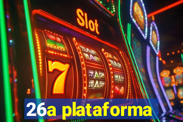 26a plataforma